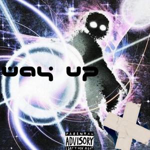 WAY UP (feat. Saykodaa!) (Explicit)