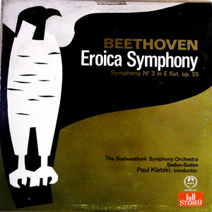 Eroica Symphony / Symphony No. 3 In E Flat, Op.55（黑胶版）