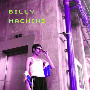 Billy Machine I