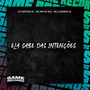 Ela Sabe Das Intenções (Explicit)