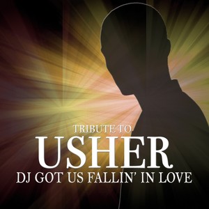 Dj Got Us (fallin' In Love) - A Tribute To Usher