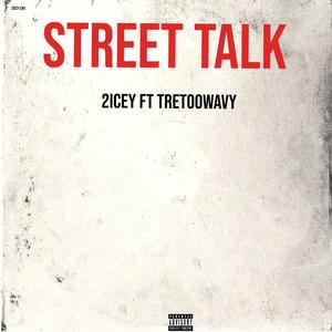 Street Talk (feat. TreTooWavy) [Explicit]