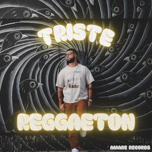 TRISTE REGGAETON