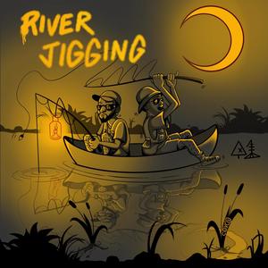 River Jiggin (Explicit)