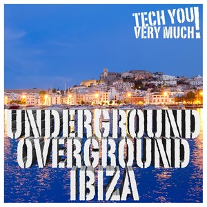 Underground Overground Ibiza