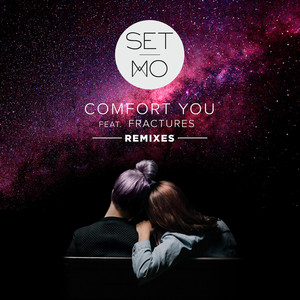 Comfort You (Remixes)