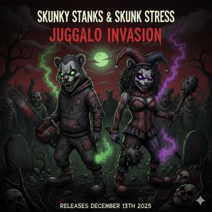 Juggalo Invasion (feat. Skunk Stress) (Explicit)