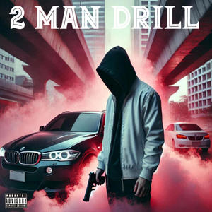 2 Man Drill (feat. A5) [Explicit]