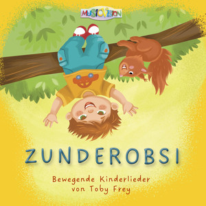 Zunderobsi (Bewegende Kinderlieder)