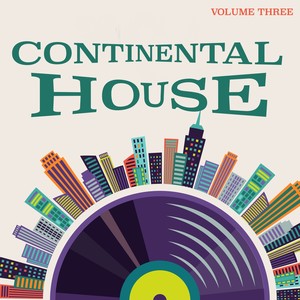 Continental House, Volume 3