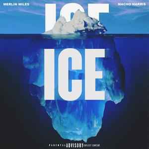 Ice (feat. Macho Harris) [Explicit]