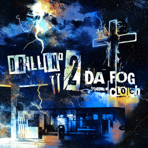 Drillin' 2 Da Fog (Explicit)