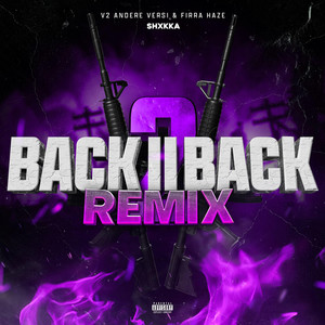 Back 2 Back II (Remix|Explicit)