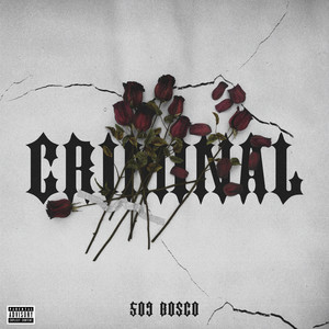 Criminal (Explicit)