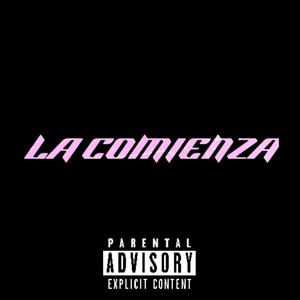 La Comienza (Explicit)