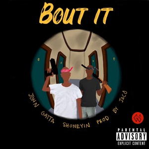 Bout It (Explicit)