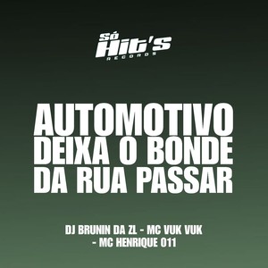 Automotivo Deixa o Bonde da Rua Passar (Explicit)