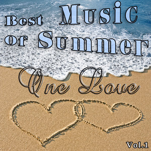 Best Music of Summer Vol. 1: One Love