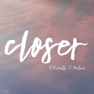 Closer