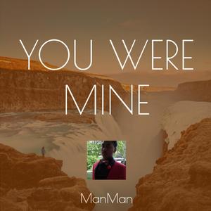 You Were Mine
