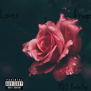 Loves Drugz 2 (Explicit)