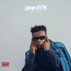 Sky boy (Explicit)