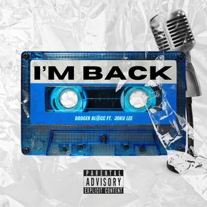 I'm Back (feat. Joku Lee) [Explicit]