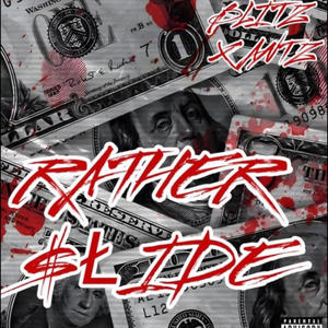 Rather $lide (feat. Antz) [Explicit]