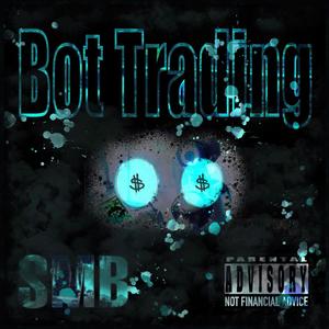 Bot Trading (feat. Safemoon X)