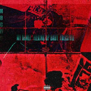 My Name/Flexing Up Baby 