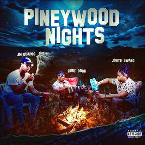 Pineywood Nights (Explicit)