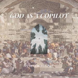 God As A CoPilot (Explicit)