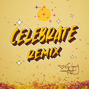 Celebrate (Dan Slater Remix)
