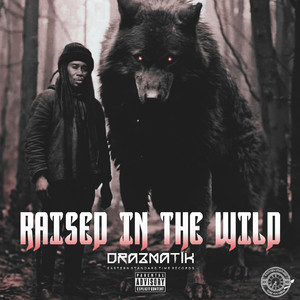 Raised in the Wild (Explicit)