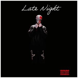 Late Night (Explicit)