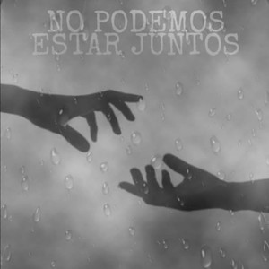 No Podemos Estar Juntos