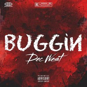 Buggin (Explicit)