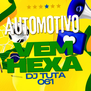 AUTOMOTIVO VEM HEXA (Explicit)