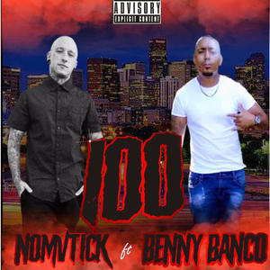 100 (feat. Benny Banco) [Explicit]