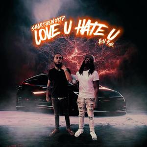 Love Hate (feat. Hu9h) (Explicit)