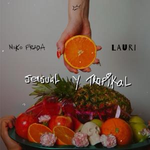 Sensual y Tropikal (feat. LAURI)