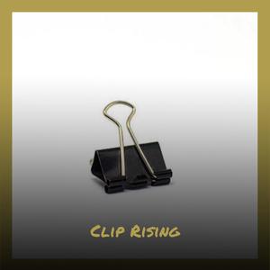 Clip Rising