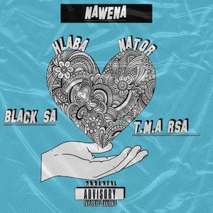 Nawena (feat. Mafis Musiq, Black sa & T.M.A Rsa)