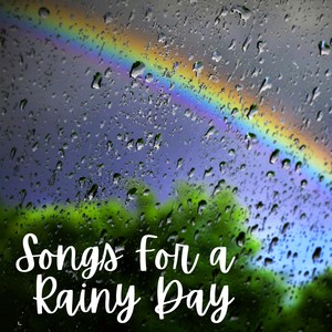 Songs for a Rainy Day (Explicit)