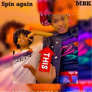 Spin Again (feat. Glockboi Mj & MBK Keylo) [Explicit]