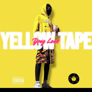 Yellow Tape Mixtape (Explicit)