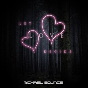 Let Love Decide (Moshi Mouse Remix)