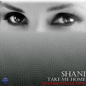 Take Me Home (Hawkgothitz Mix)