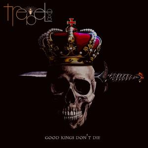 Good Kings Don't Die