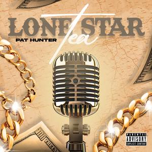 Lone Star Tea (Explicit)